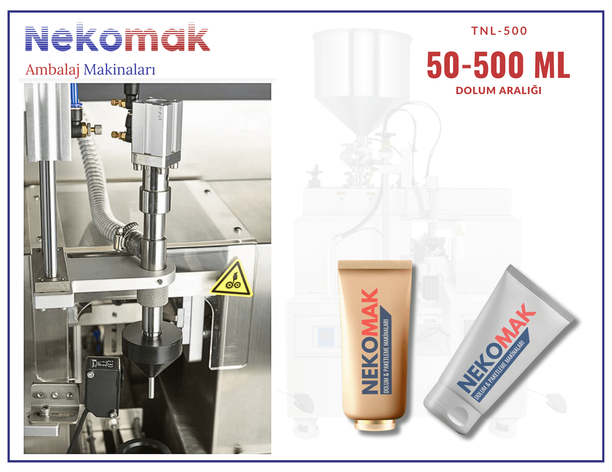 TNL-500 TÜP DOLUM MAKİNASI (50-500 ML)