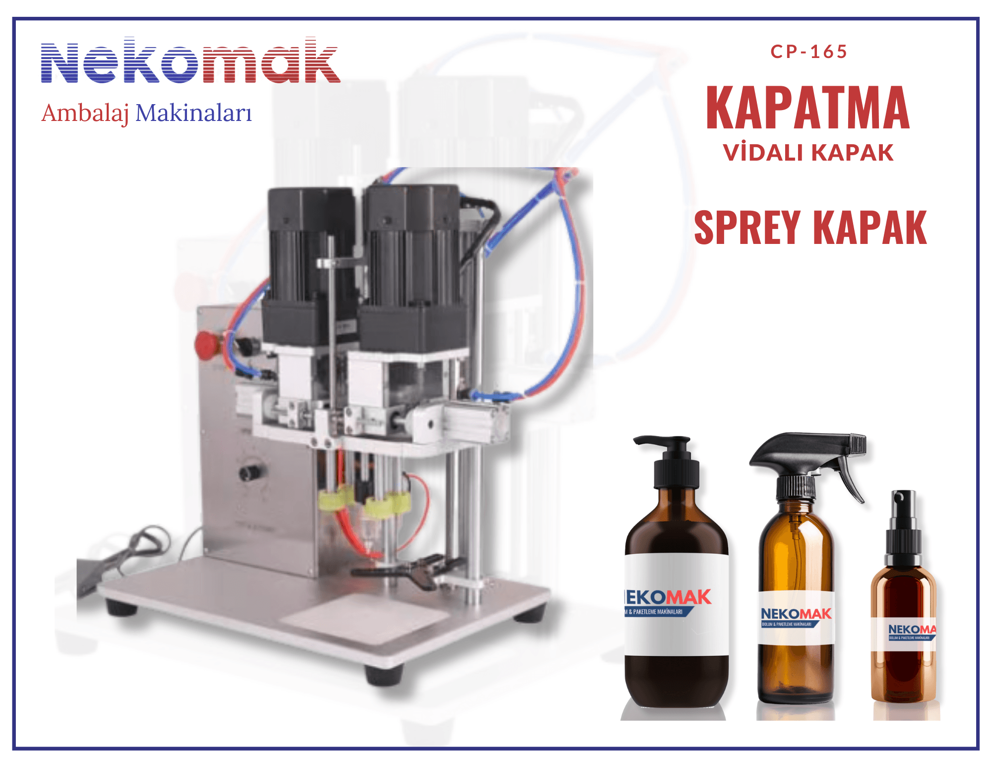 CP-165 SPREY KAPAK KAPATMA MAKİNASI