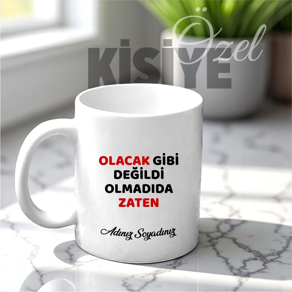 Olacak Gibi Değildi Tasarımlı Kupa Bardak