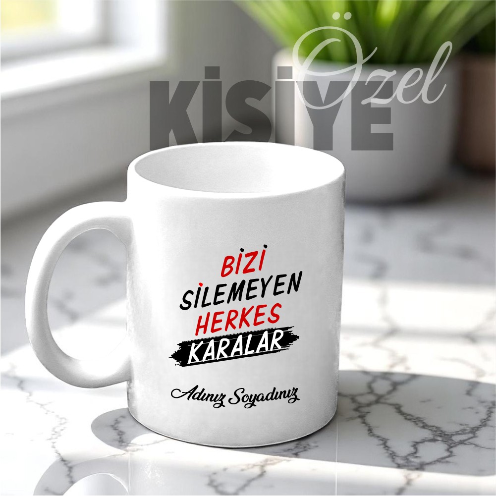 Bizi Çizemeyen Herkes Karalar Tasarımlı Kupa Bardak