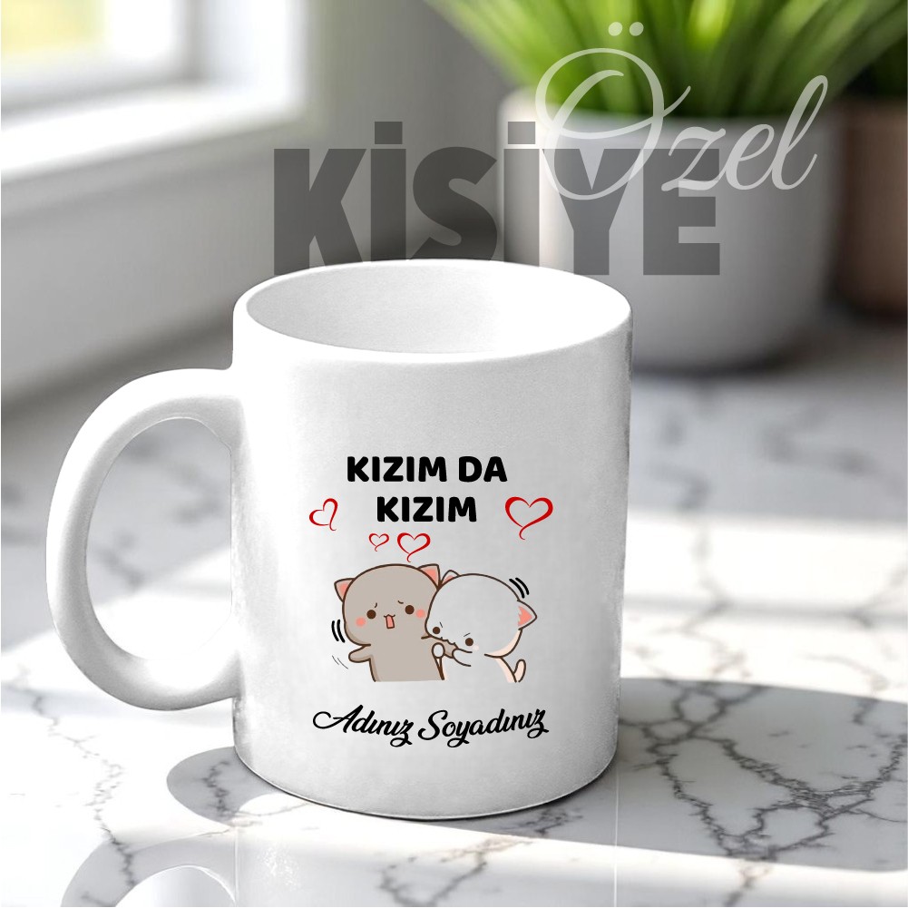 Kızım da Kızım Tasarımlı Kupa Bardak