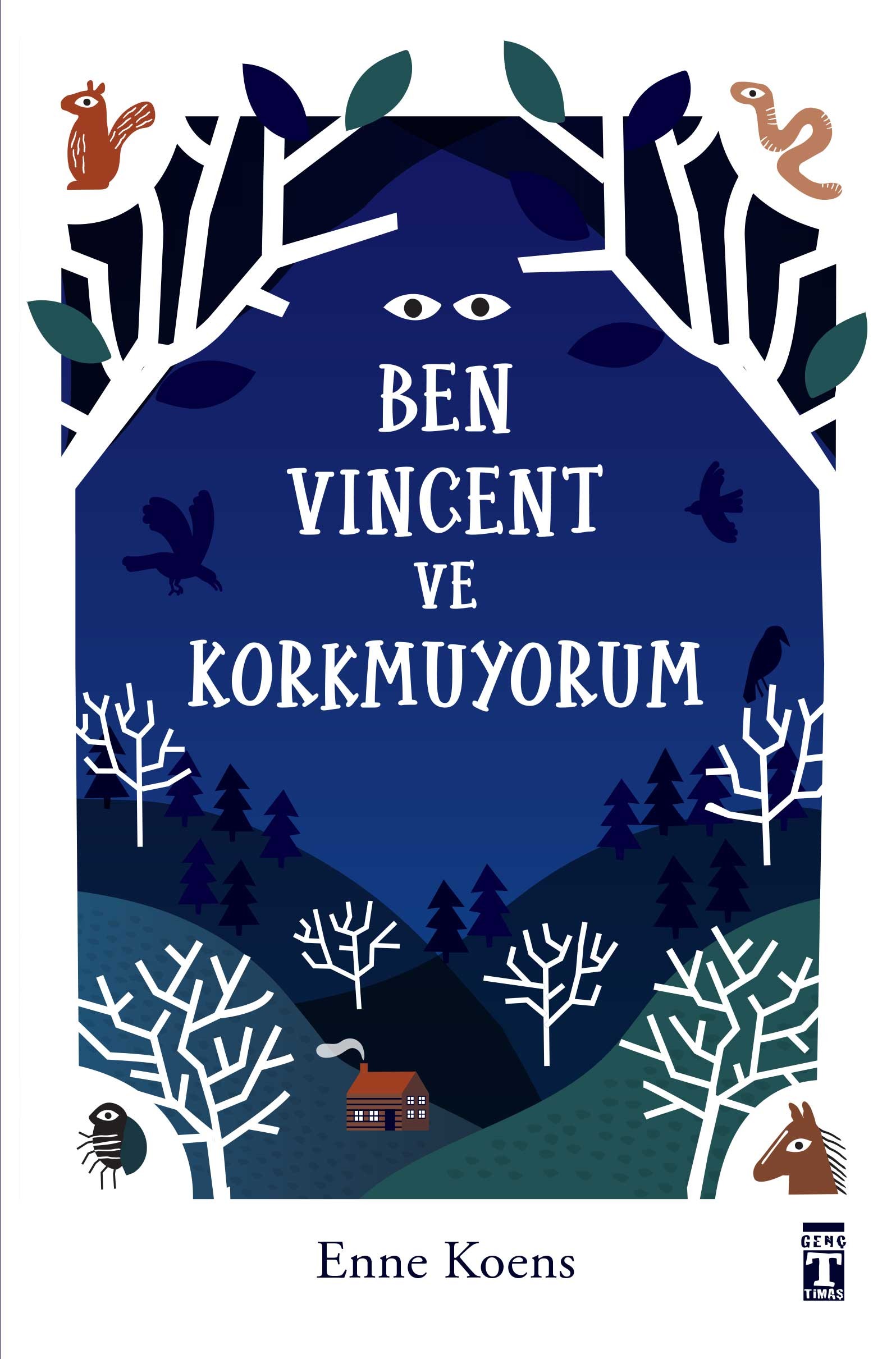Ben Vincent ve Korkmuyorum-Enne Koens