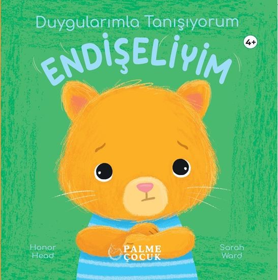 Duygularımla Tanışıyorum Endişeliyim