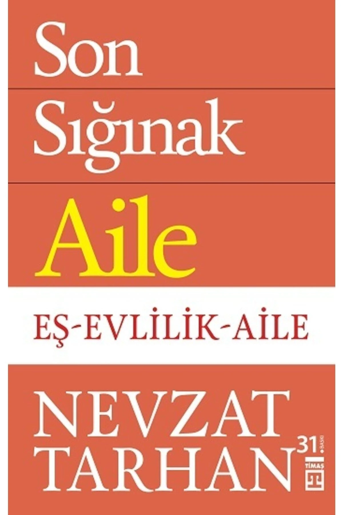 Son Sığınak Aile-Nevzat Tarhan