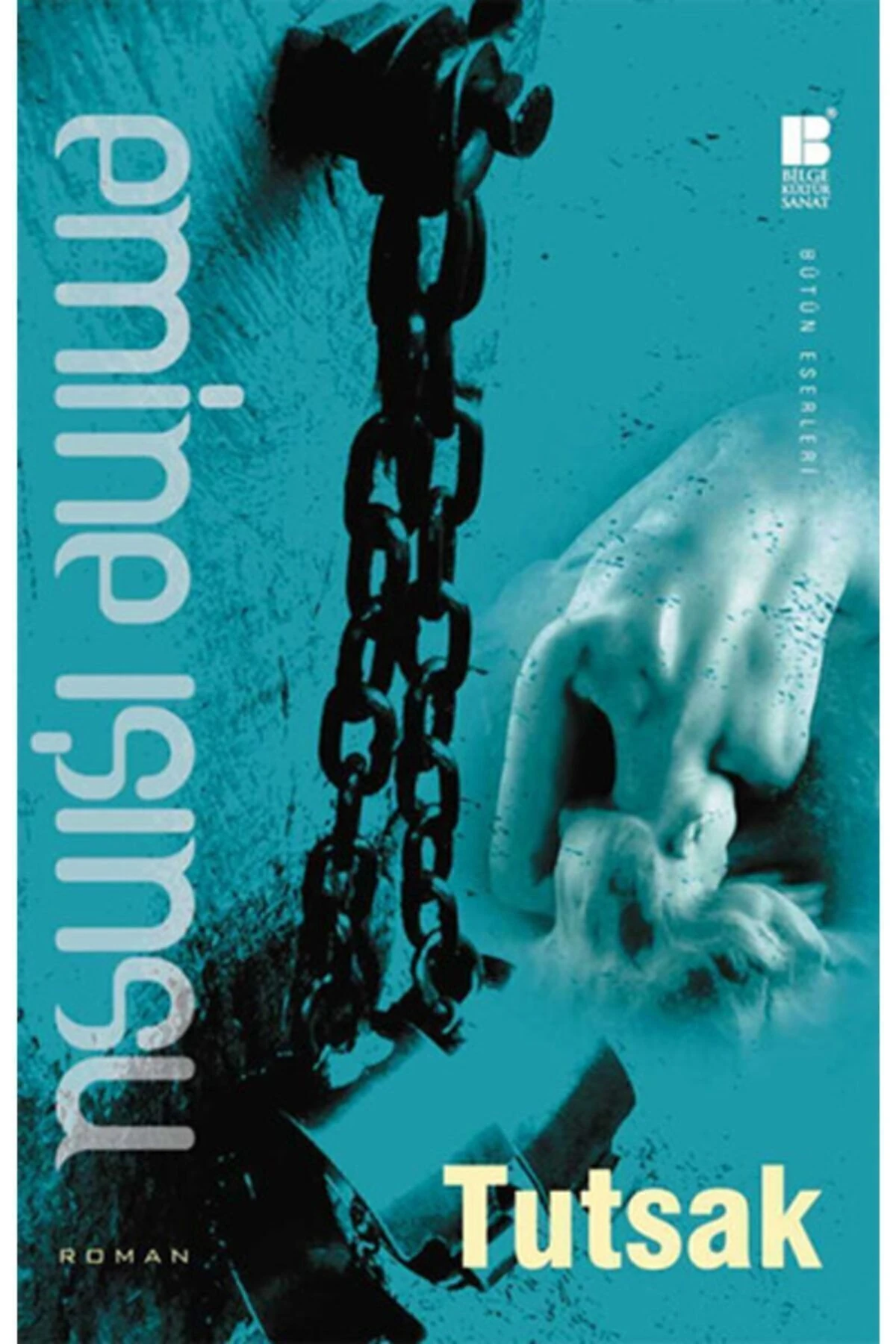 Tutsak-Emine Işınsu