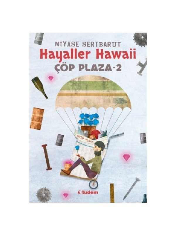 Çöp Plaza - 2 Hayaller Hawaii - Miyase Sertbarut