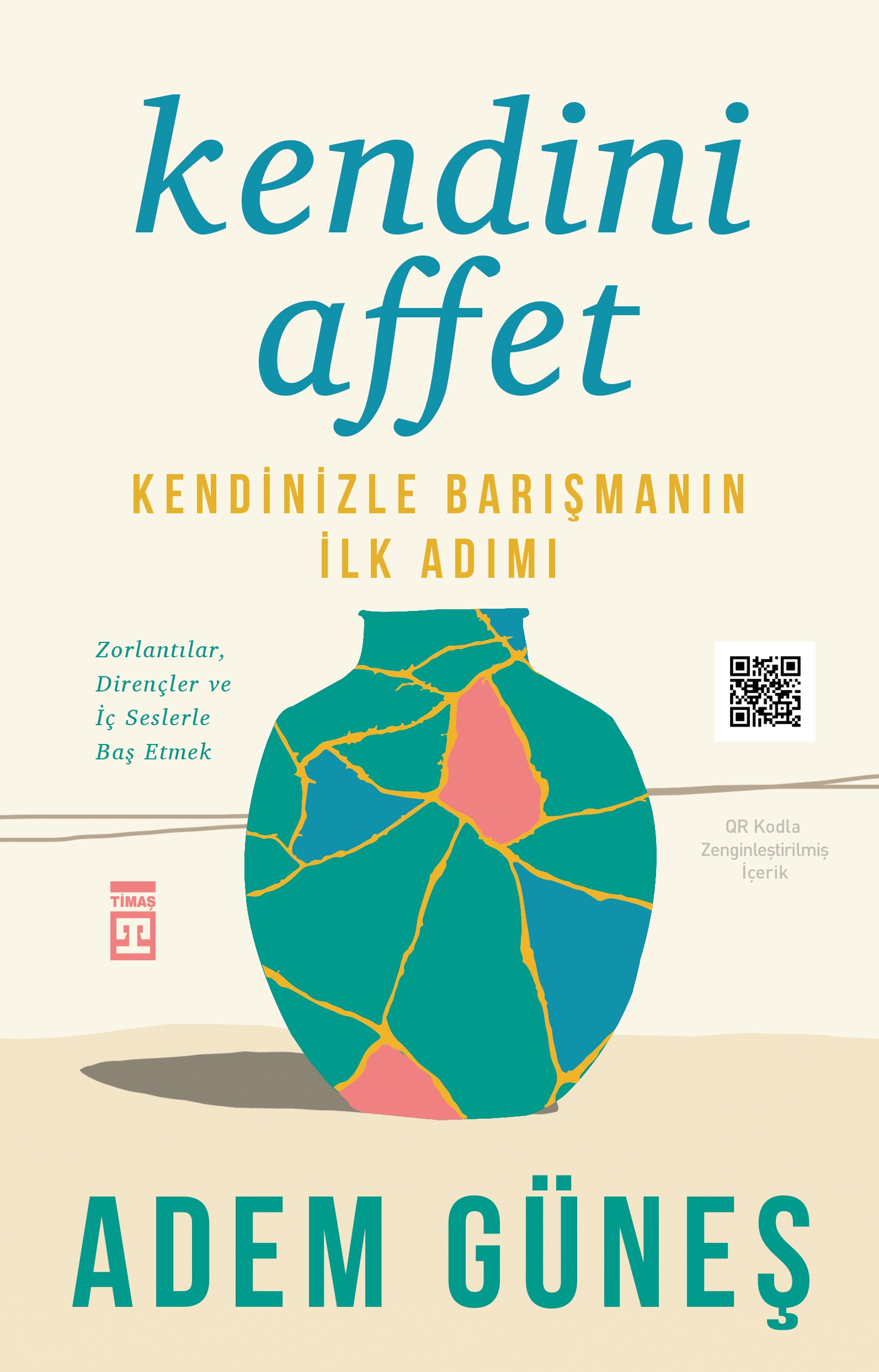 Kendini Affet Kendinizle Barışmanın İlk Adımı