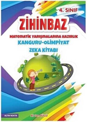 Altın Nokta 4. Sınıf Zihinbaz Matematik Yarışmalarına Hazırlık Kanguru Olimpiyat Zeka Kitabı