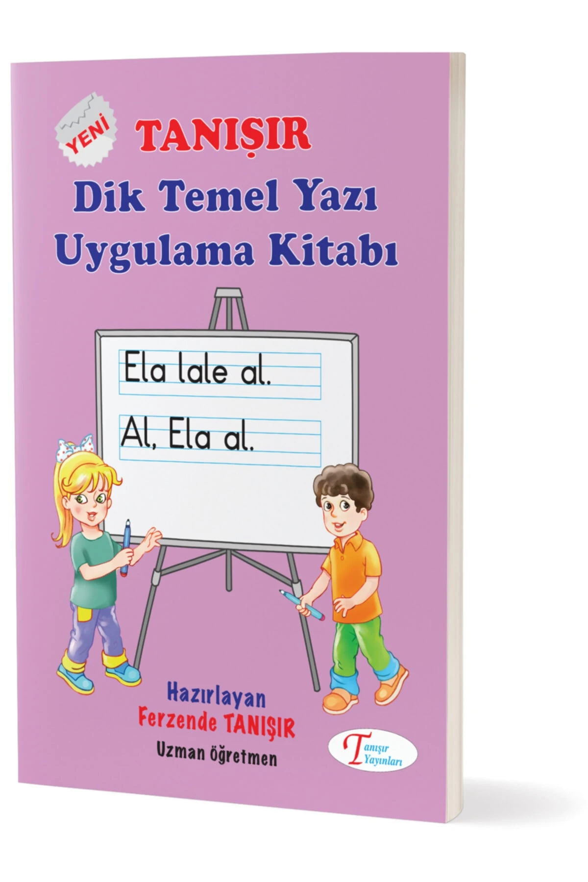 Dik Temel Yazı Uygulama Kitabı / Ferzende Tanışır / Tanışır Yayınları / 9786059710459