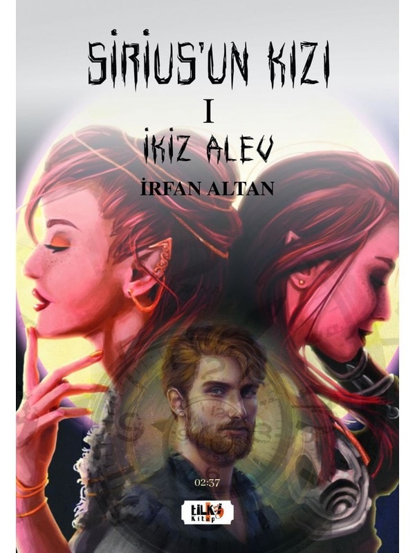 Sirius'un Kızı - I Ikiz Alev - Irfan Altan