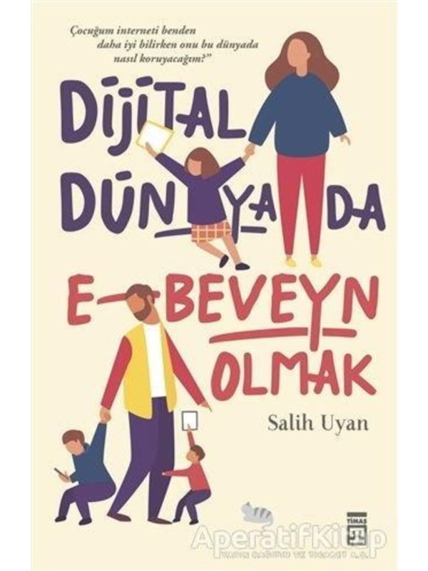 Dijital Dünyada E-Beveyn Olmak
