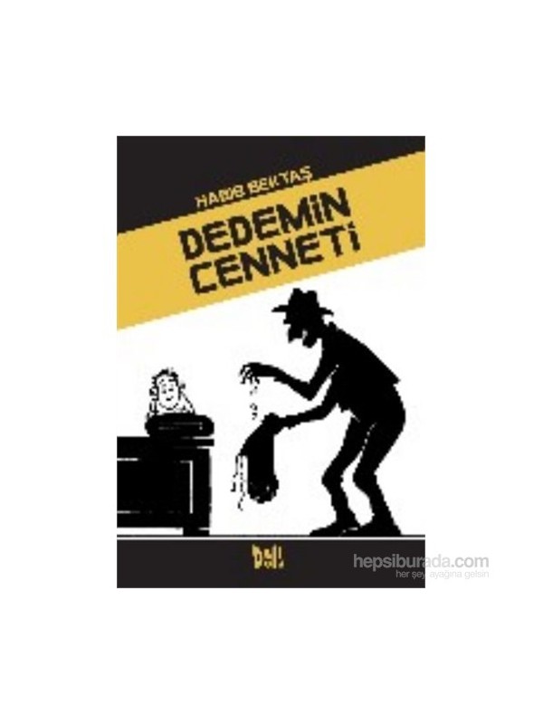 Dedemin Cenneti-Habib Bektaş
