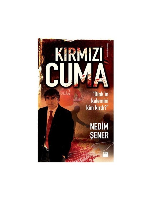 Kırmızı Cuma - Nedim Şener