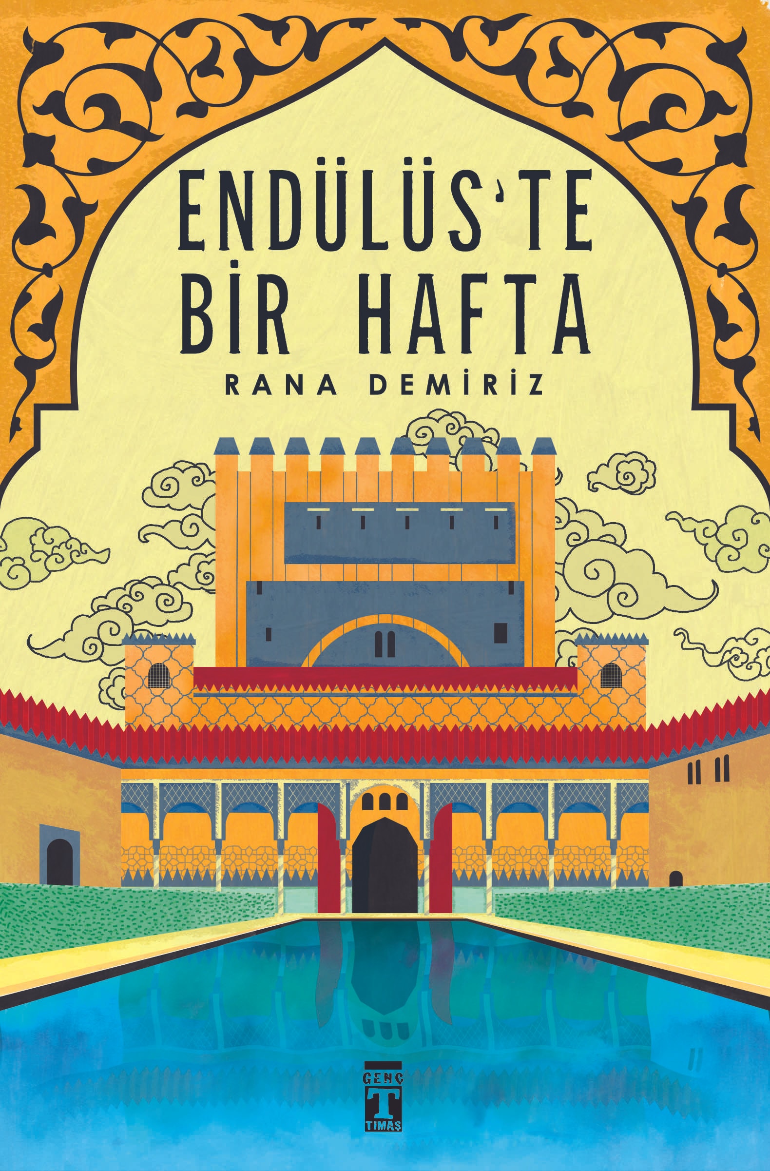 Endülüste Bir Hafta - Rana Demiriz