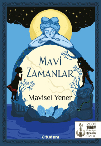 Mavi Zamanlar - Mavisel Yener