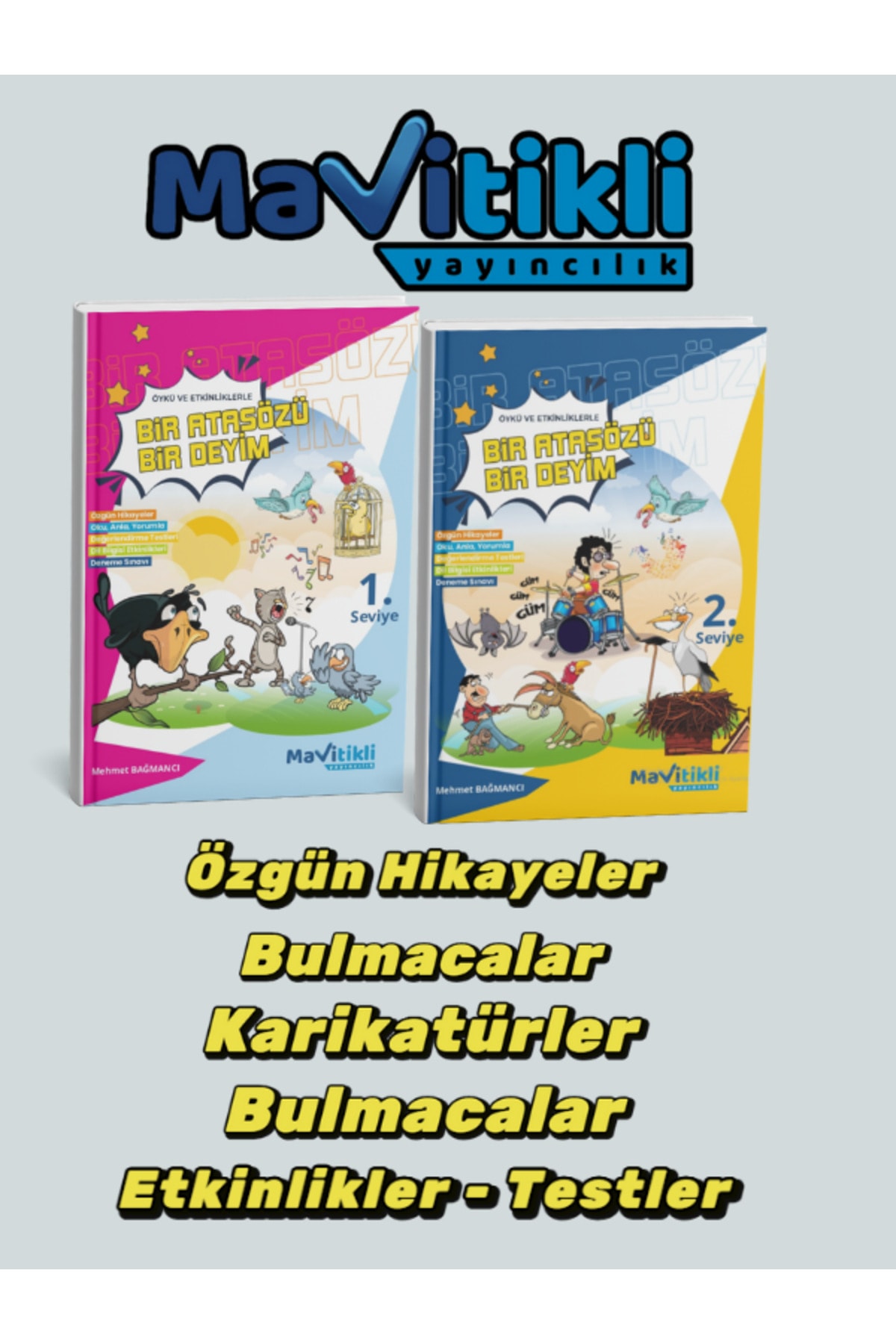 BİR ATASÖZÜ BİR DEYİM 1 ve 2.SEVİYE