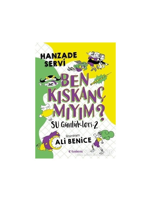 Tudem Yayınları Ben Kıskanç Mıyım? - Su Günlükleri 2 - Hanzade Servi - Tudem Yayınları