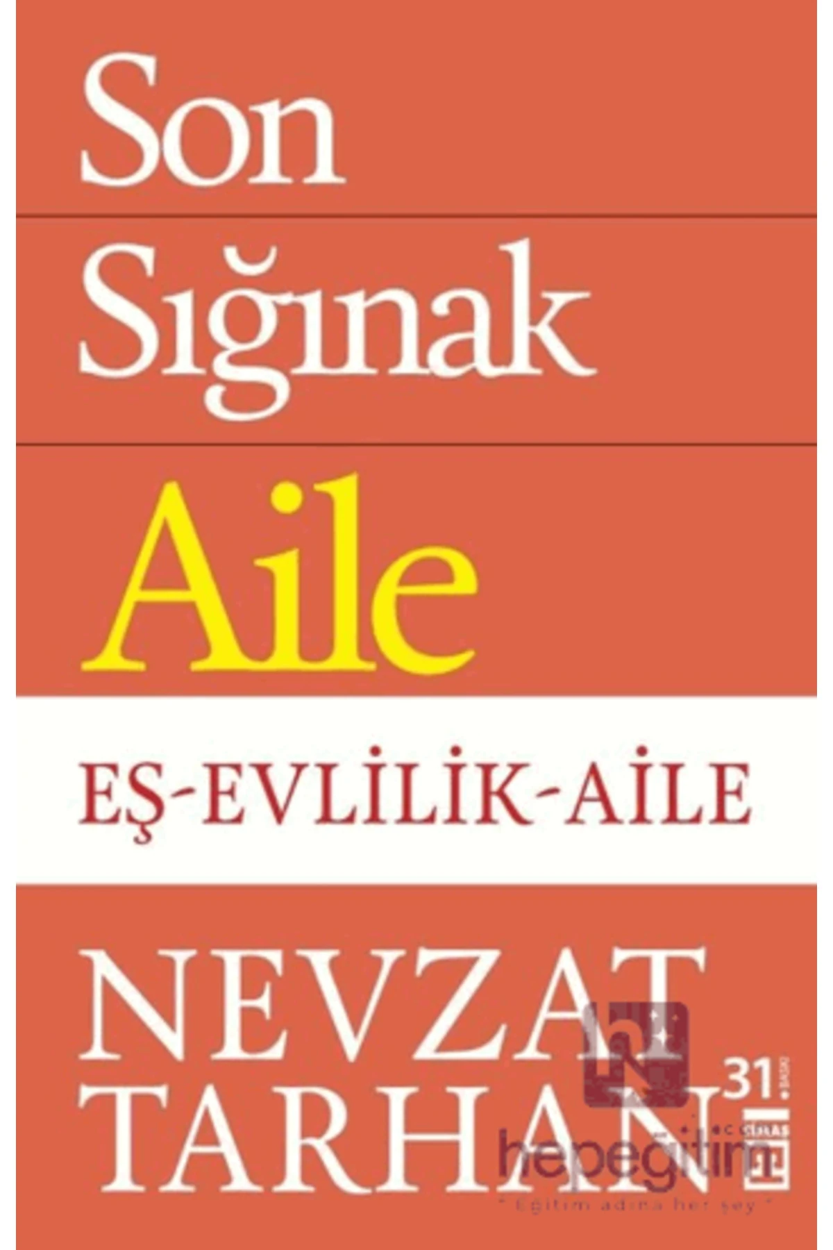 Son Sığınak Aile-Nevzat Tarhan