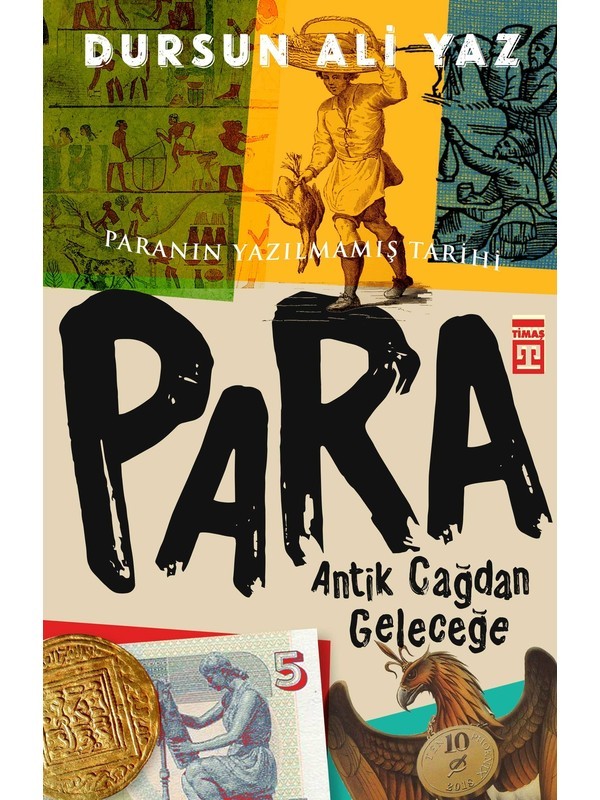 Antik Çağdan Geleceğe Para - Dursun Ali Yaz