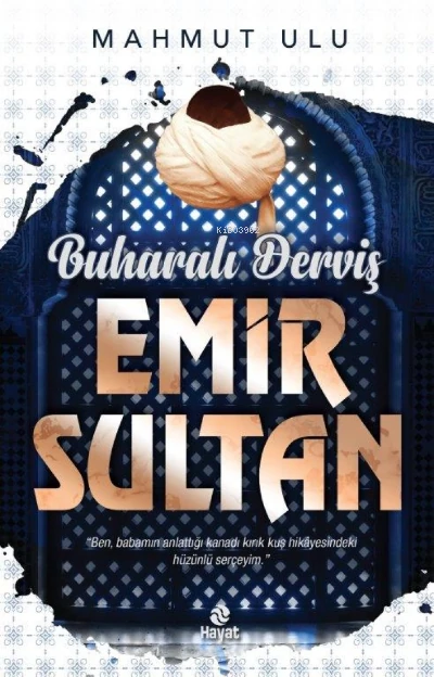 Buharalı Derviş Emir Sultan - Mahmut Ulu