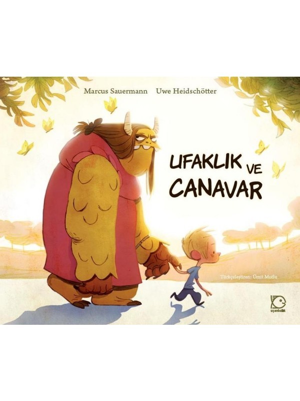 Ufaklık Ve Canavar - Marcus Sauermann
