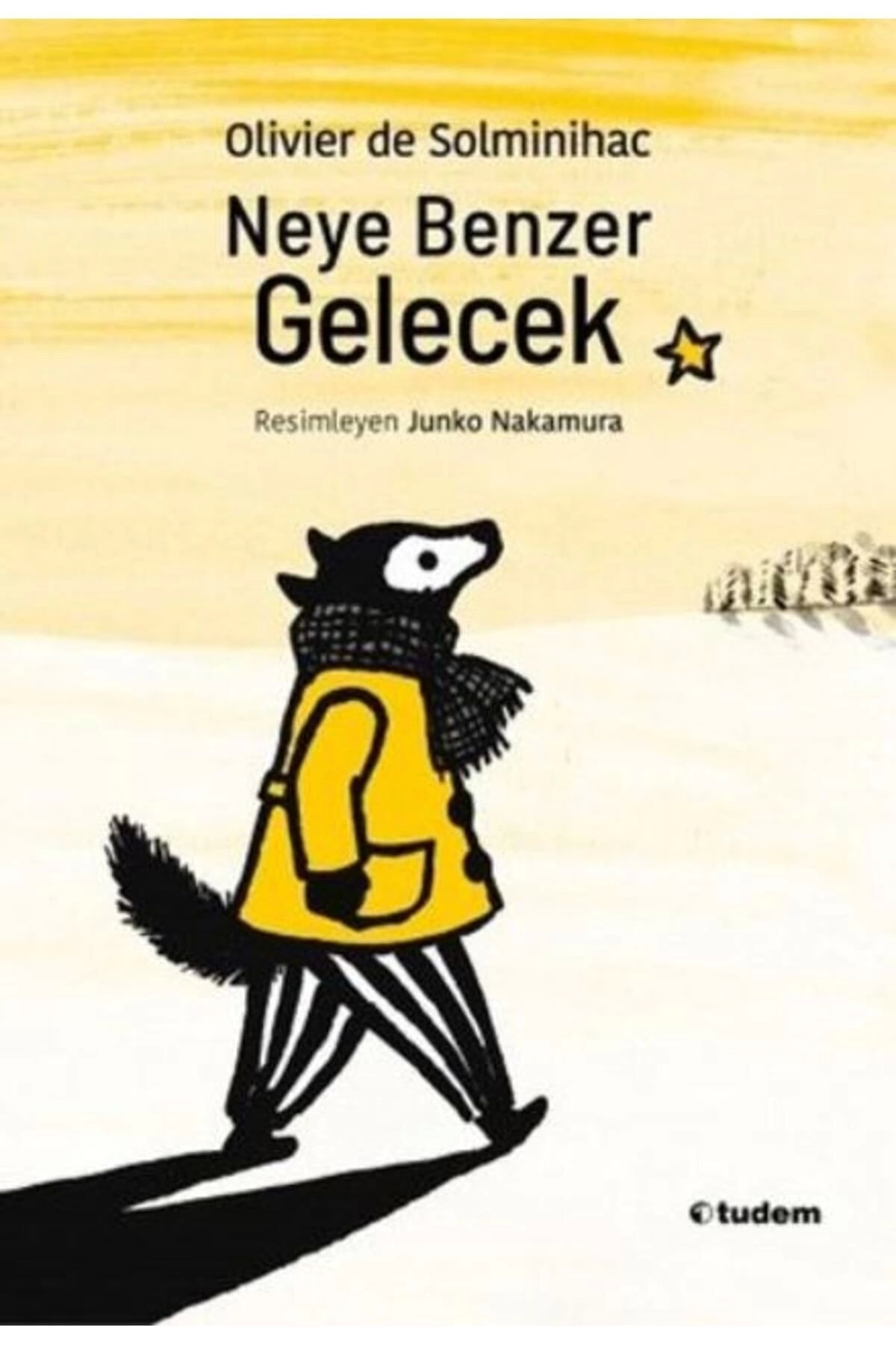 Neye Benzer Gelecek