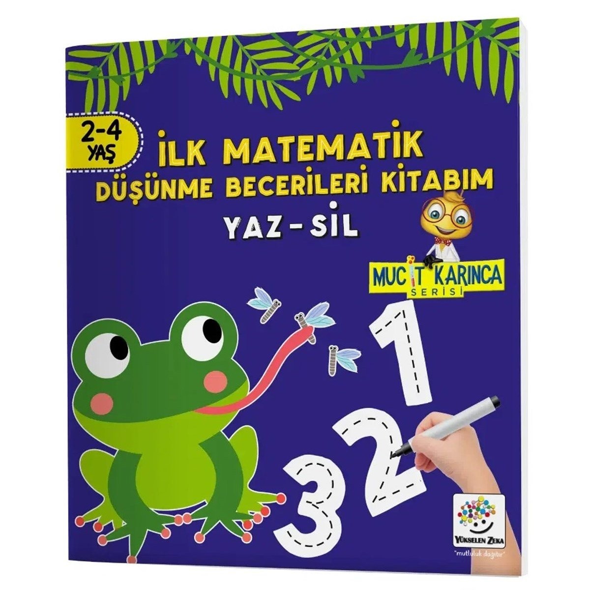 2-4 Yaş Mucit Karınca YAZ-SİL Kitaplar (İlk Kalem, Dikkat, Matematik, Düşünme Becerileri Kitabım)