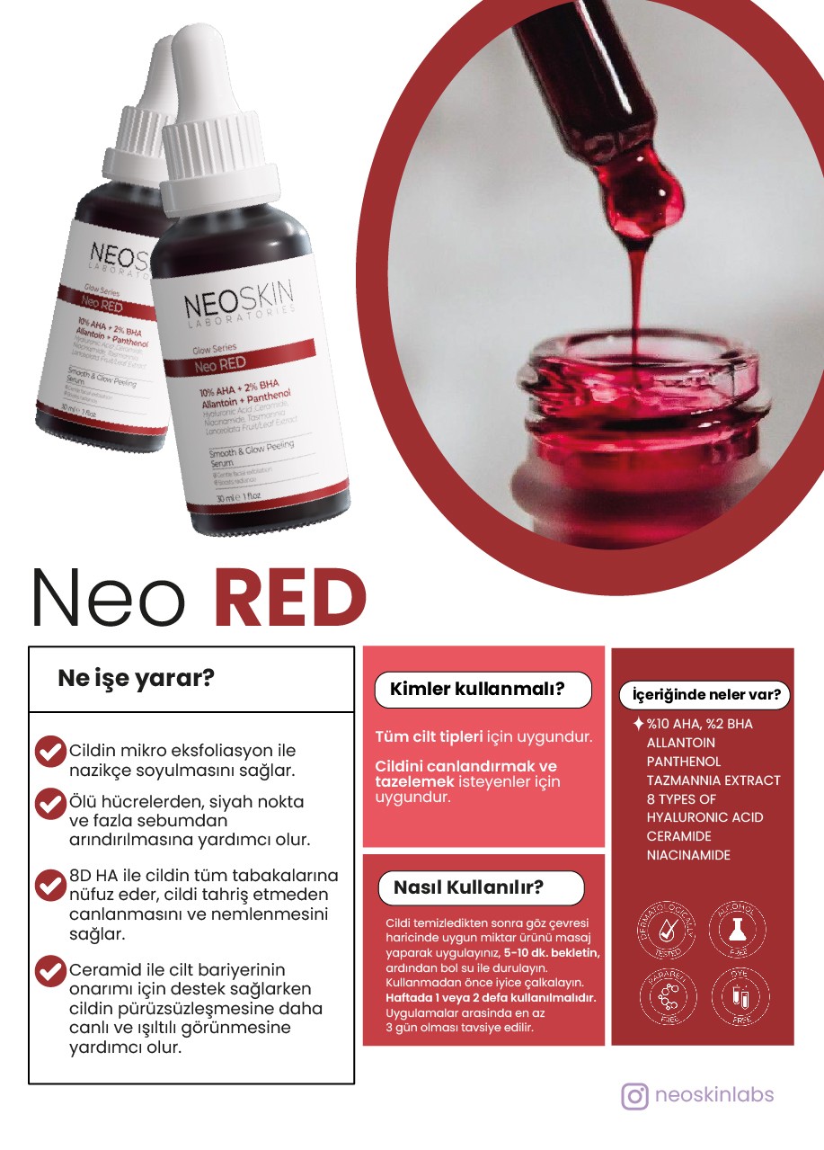 Neo Red Serum- Yenileyici, Pürüzsüzleştirici, Işıltı arttırıcı Peeling Serum 30 ml