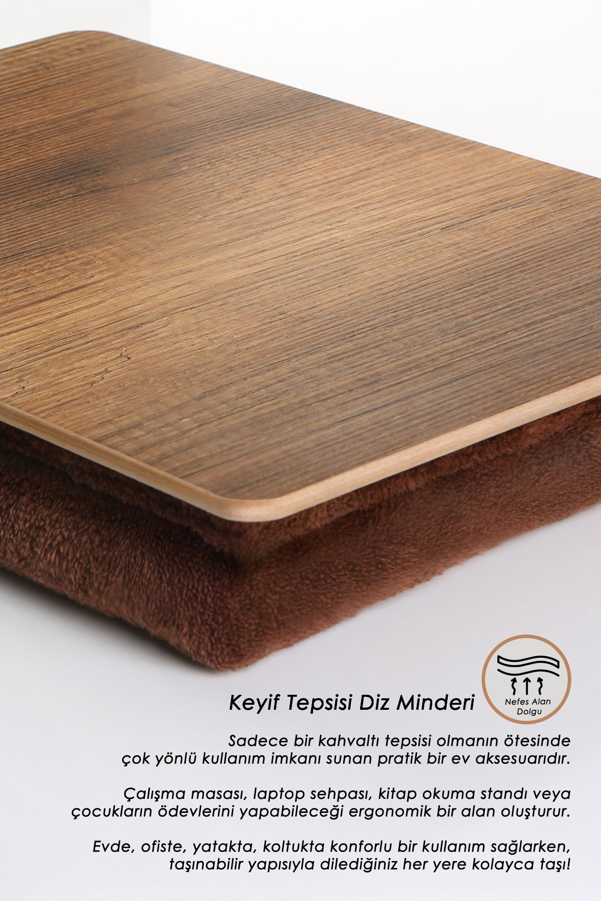 Keyif Tepsisi Diz Minderi Kahve
