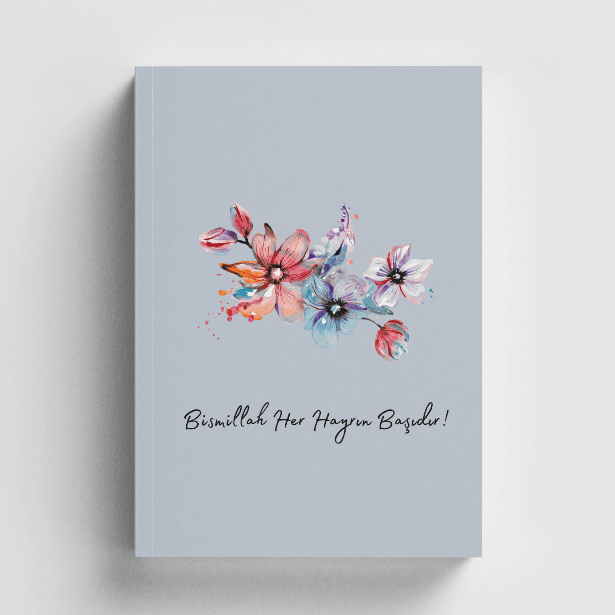 Bismillah Her Hayrın Başıdır İslami Defter (Ayet-Hadisli)