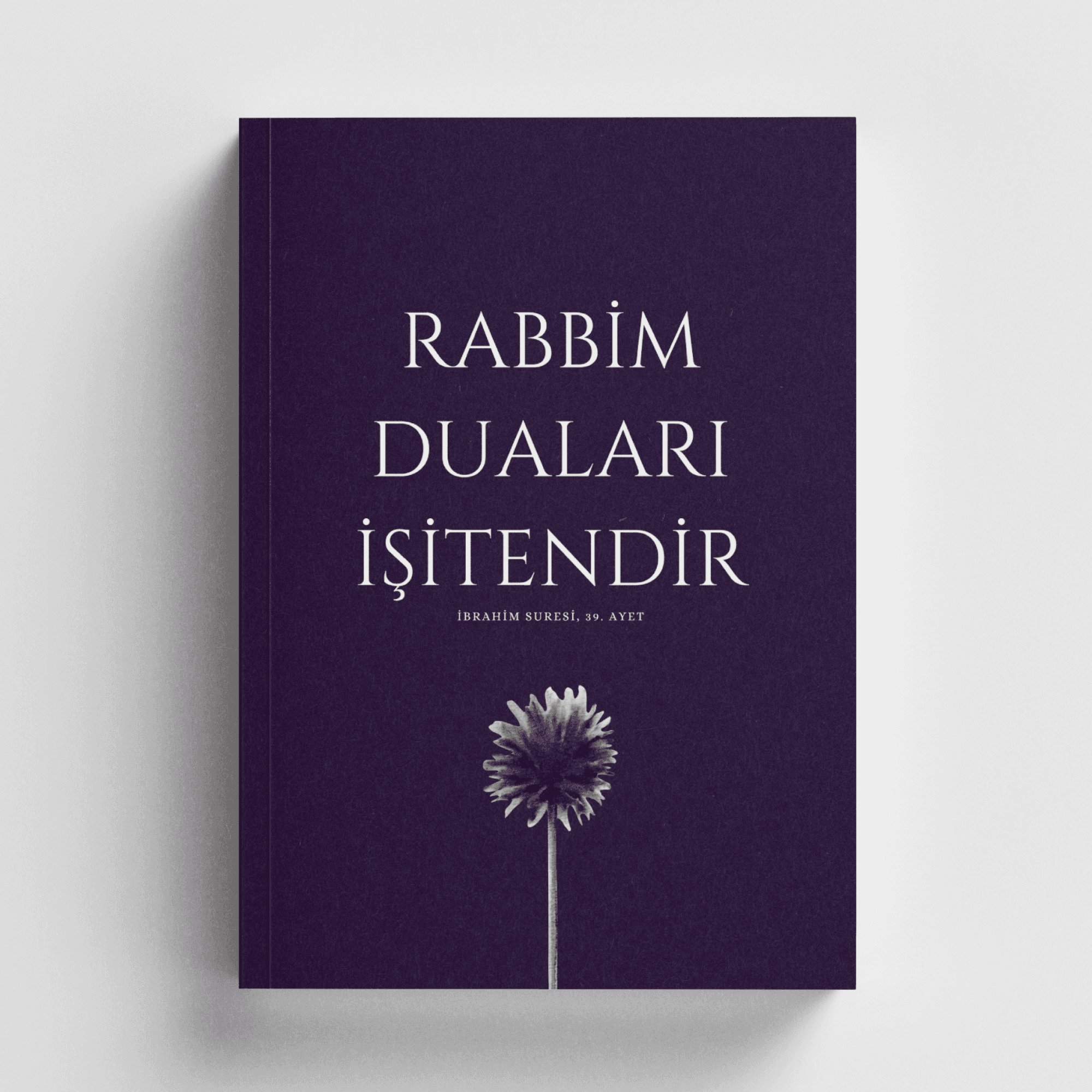 Rabbim Duaları İşitendir İslami Defter (Ayet-Hadisli)