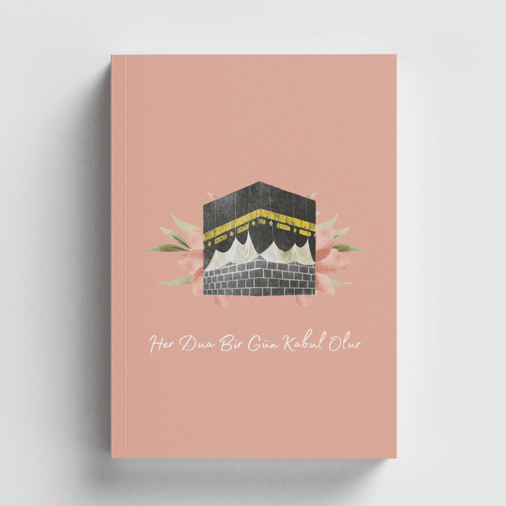 Mekke - Her Dua Bir Gün Kabul Olur İslami Defter (Ayet-Hadisli)