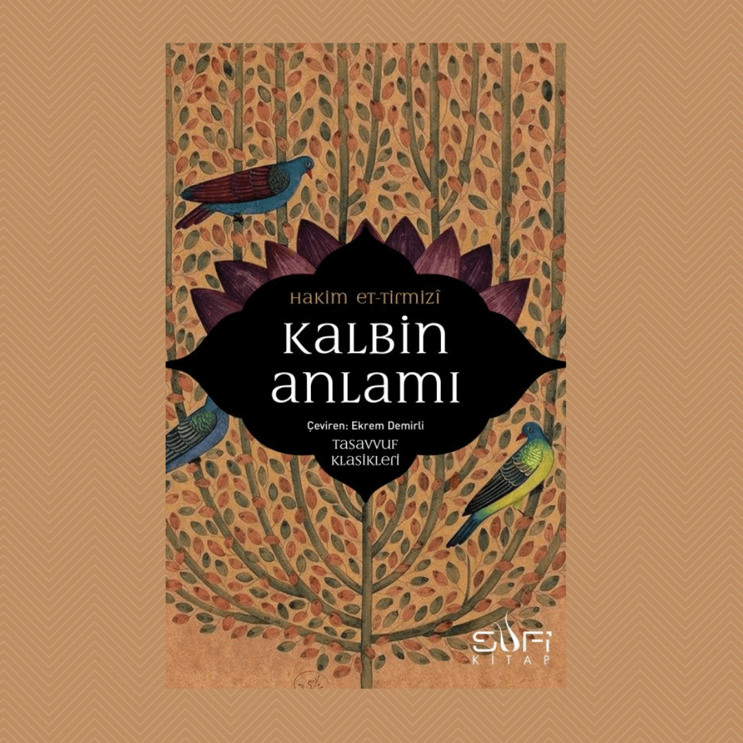 Kalbin Anlamı - Hakim Tirmizi