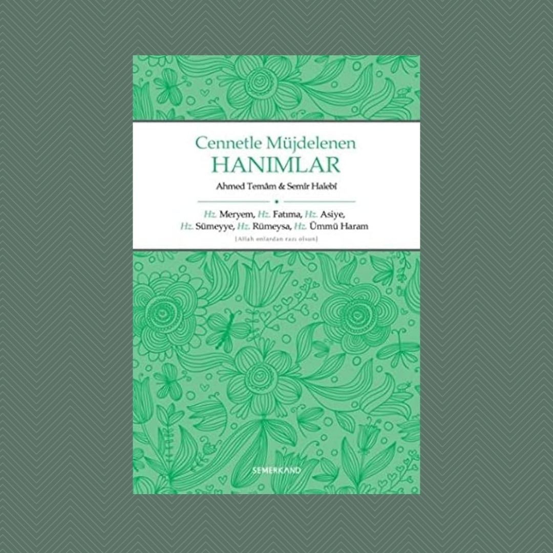 Cennetle Müjdelenen Hanımlar - Ahmed Temam & Semir Halebi