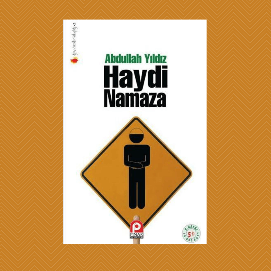 Haydi Namaza- Abdullah Yıldız