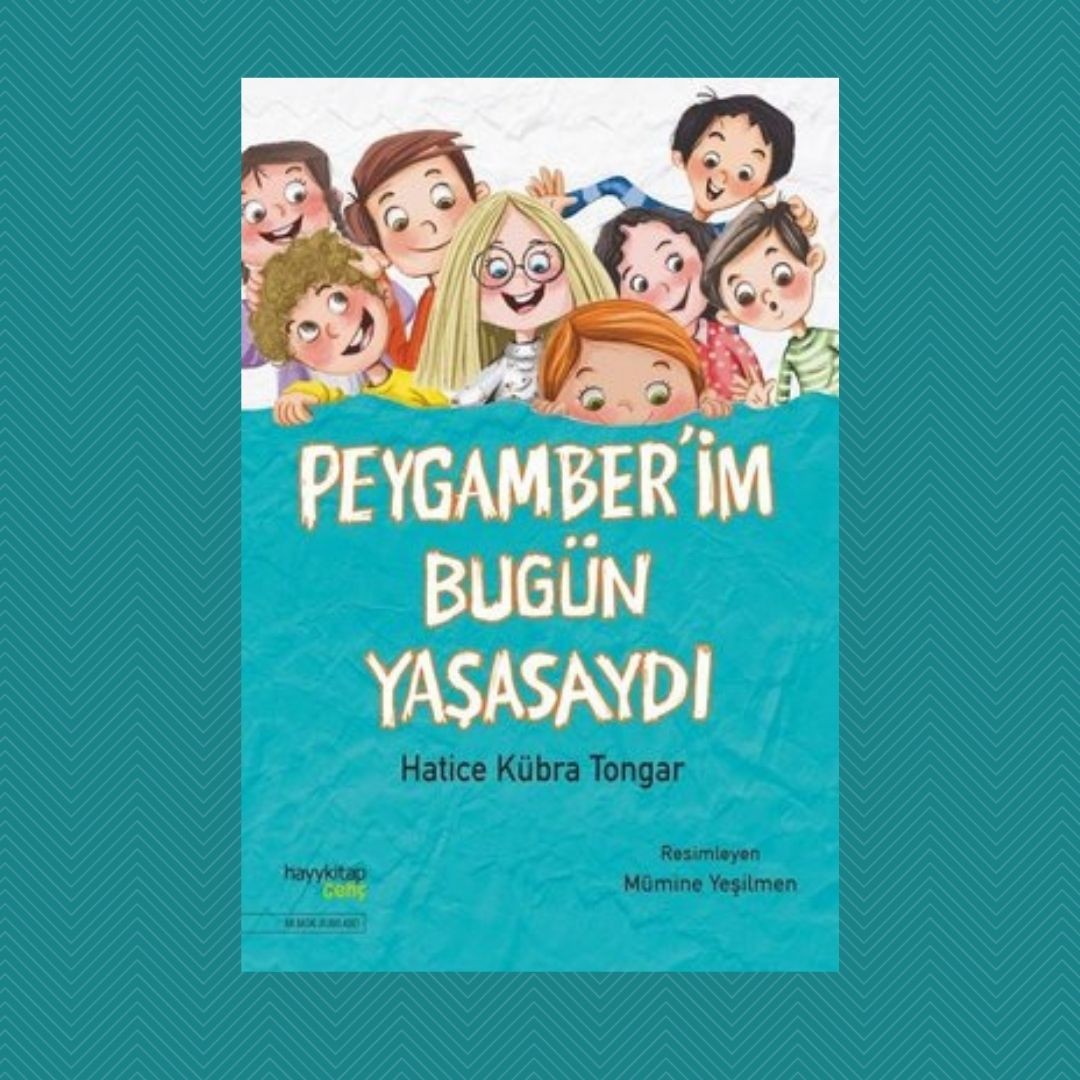 Peygamber’im Bugün Yaşasaydı- Hatice Kübra Tongar