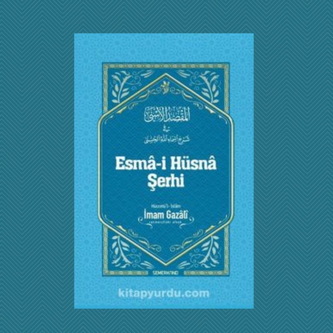 Esma-i Hüsna Şerhi - İmam Gazali