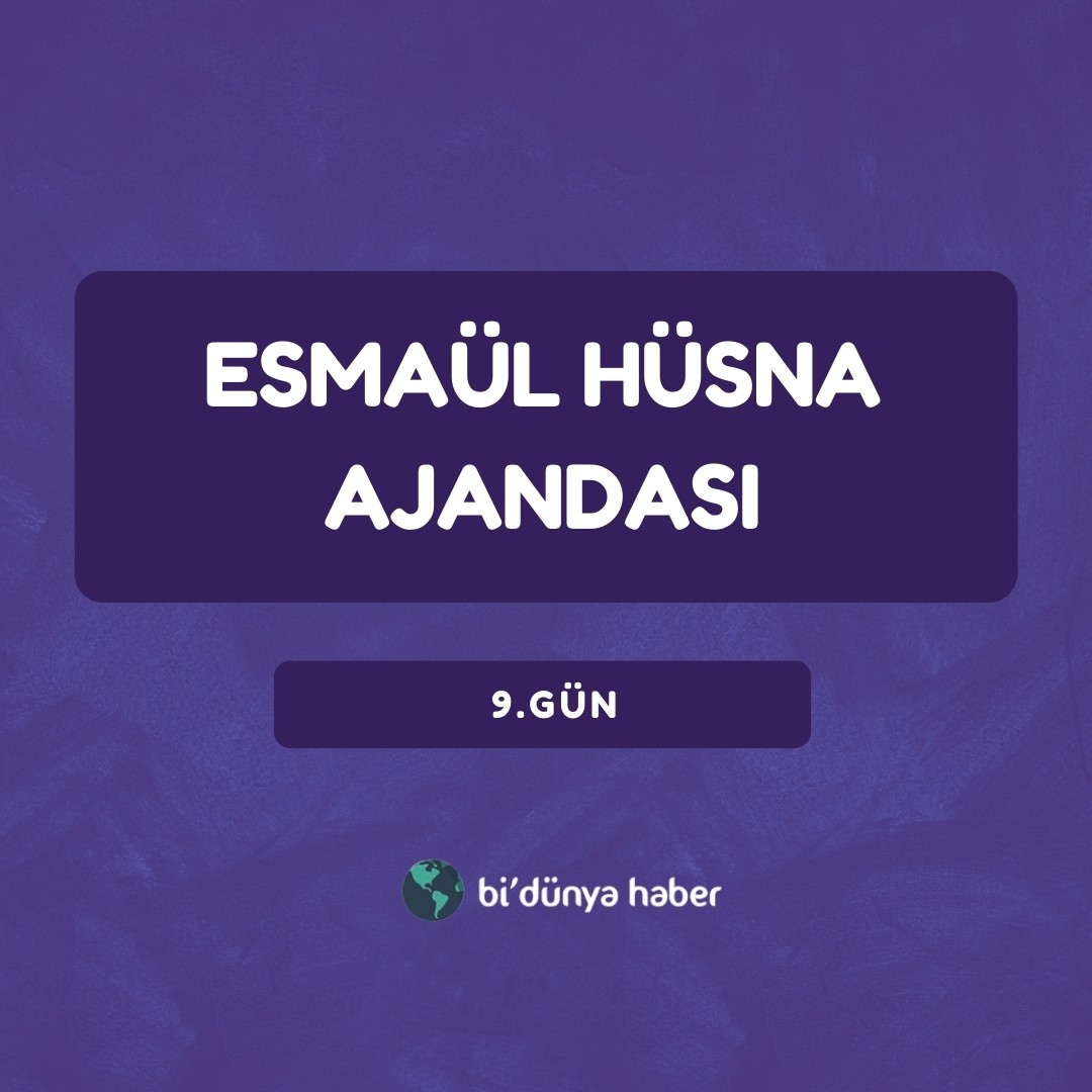 Esmaül Hüsna Ajandası Elit Seri 9.Gün