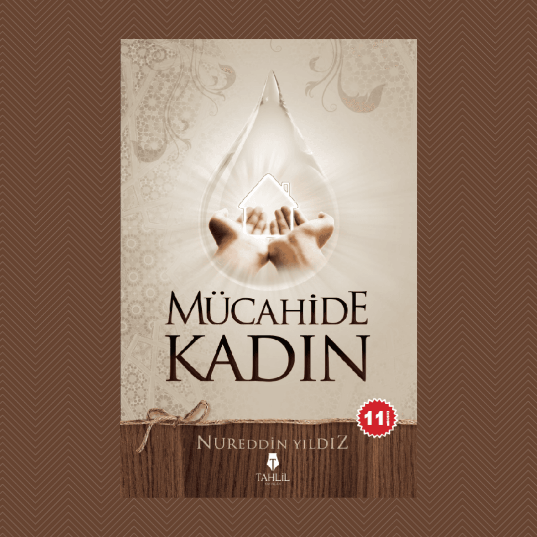 Mücahide Kadın- Nureddin Yıldız