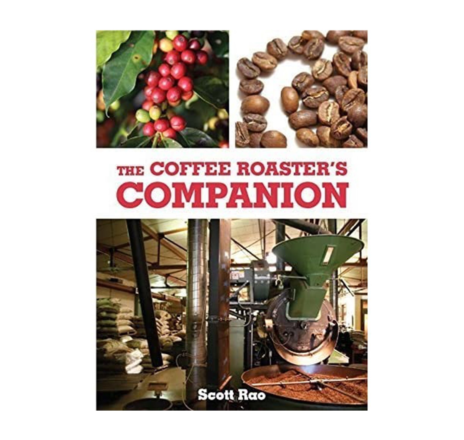 The Coffee Roasters Companion 