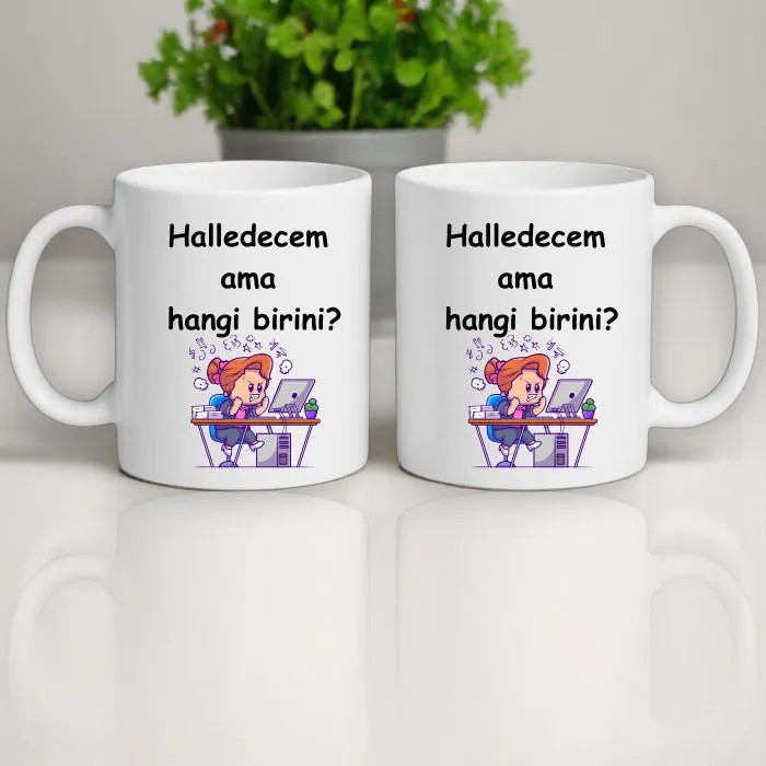 Halledecem Ama Hangi Birini Kupa Bardak