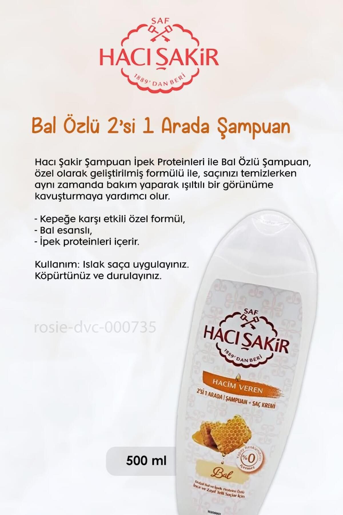 4 AL 3 ÖDE Hacı Şakir Bal 2si 1 Arada Şampuan Hacim Veren 500 ml ve ROSIE