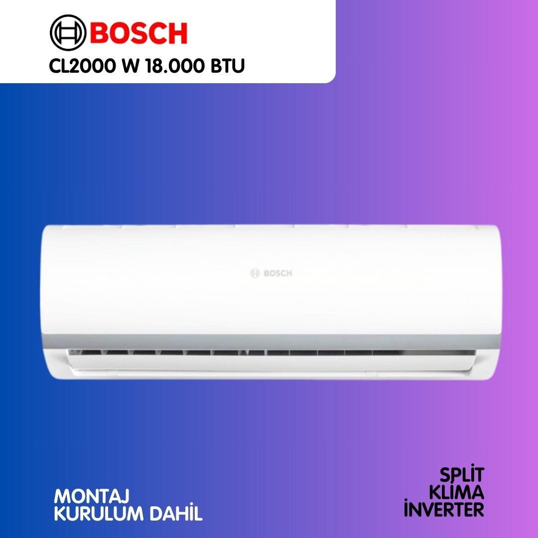 BOSCH CL2000 W 18.000 BTU SPLİT İNVERTER KLİMA