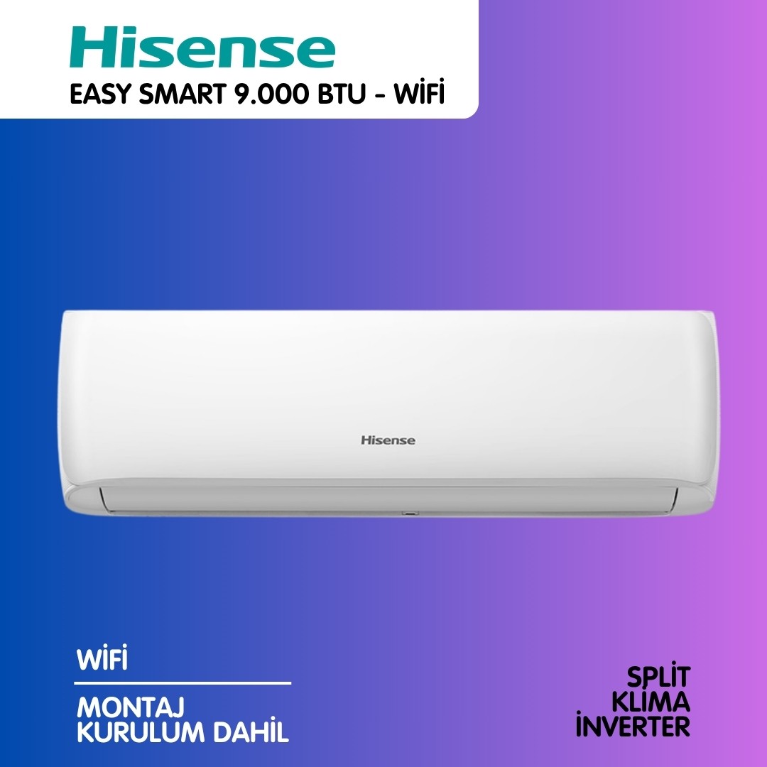 HİSENSE EASY SMART 9.000 BTU SPLİT İNVERTER KLİMA + WİFİ