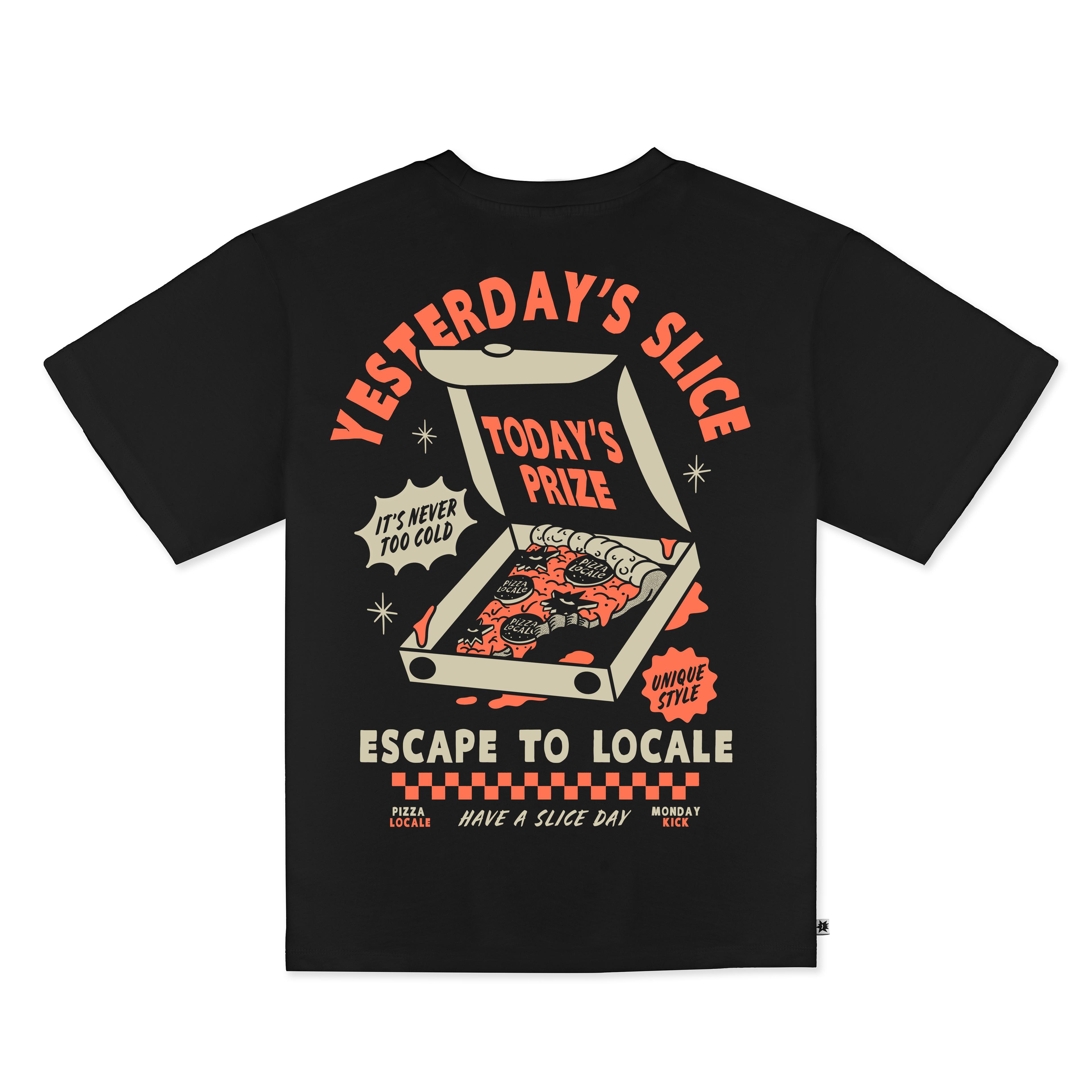YESTERDAY'S SLICE TODAY'S PRIZE - UNISEX TASARIM T-SHIRT - %100 COTTON