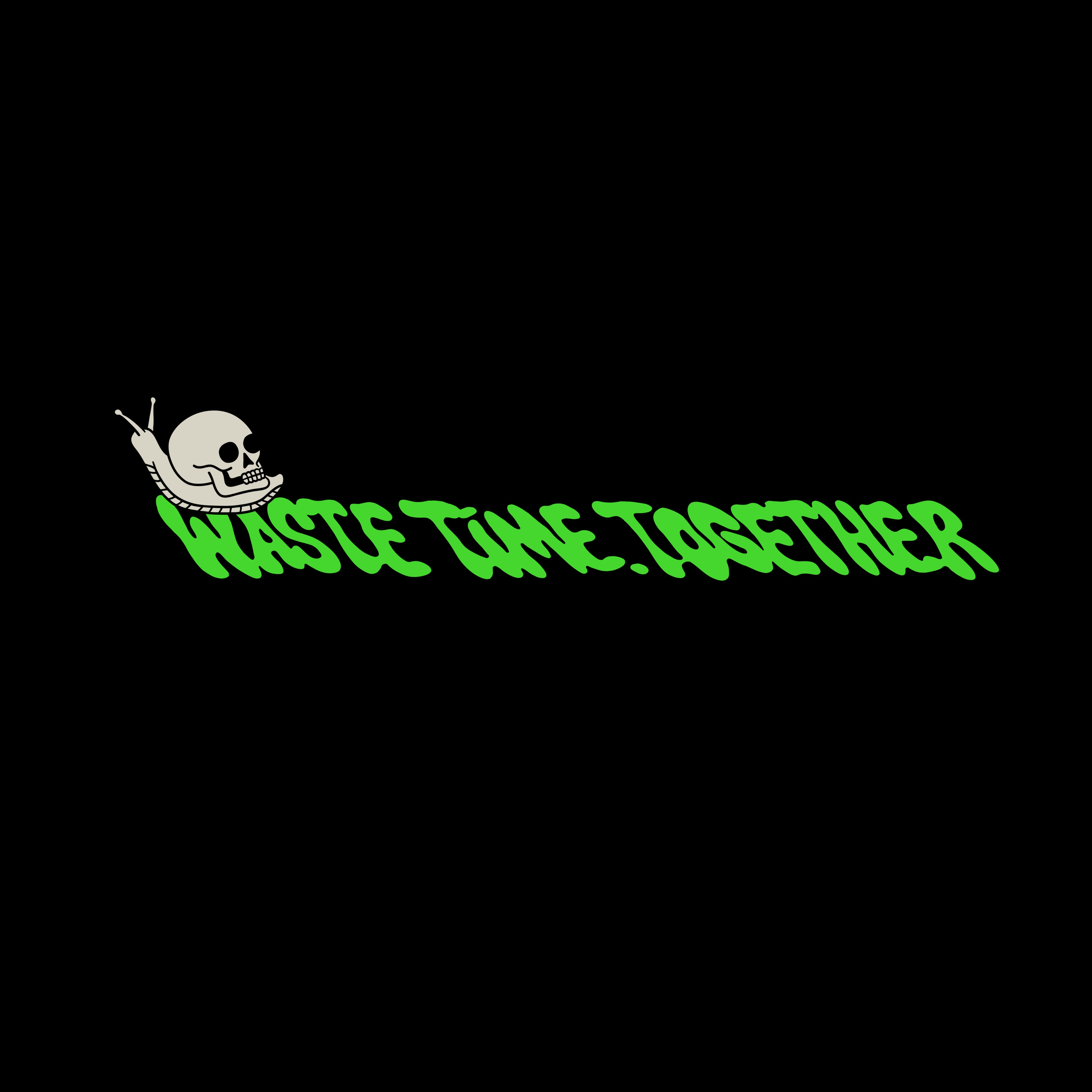 WASTE TIME TOGETHER - UNISEX TASARIM T-SHIRT - OVERSIZED