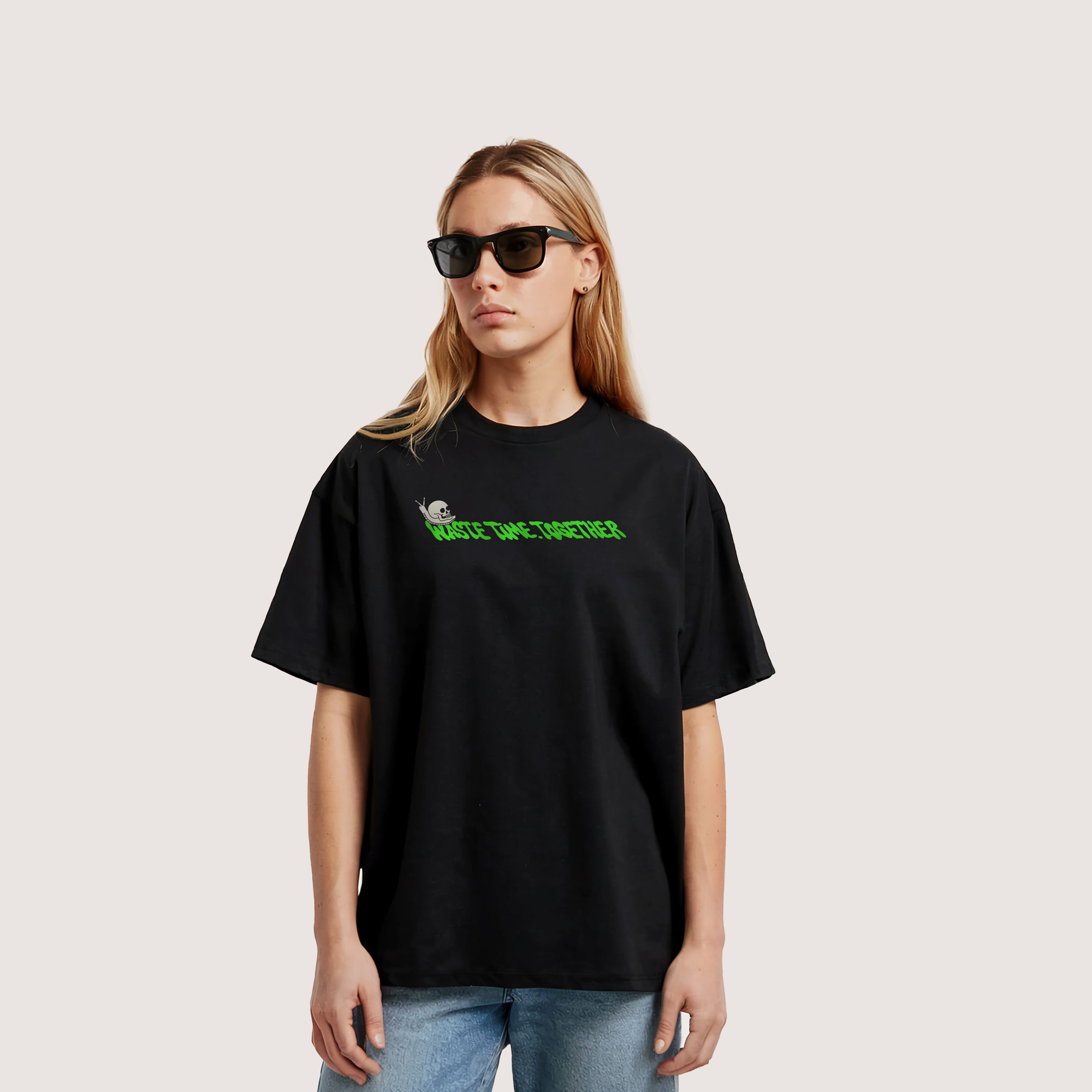WASTE TIME TOGETHER - UNISEX TASARIM T-SHIRT - OVERSIZED