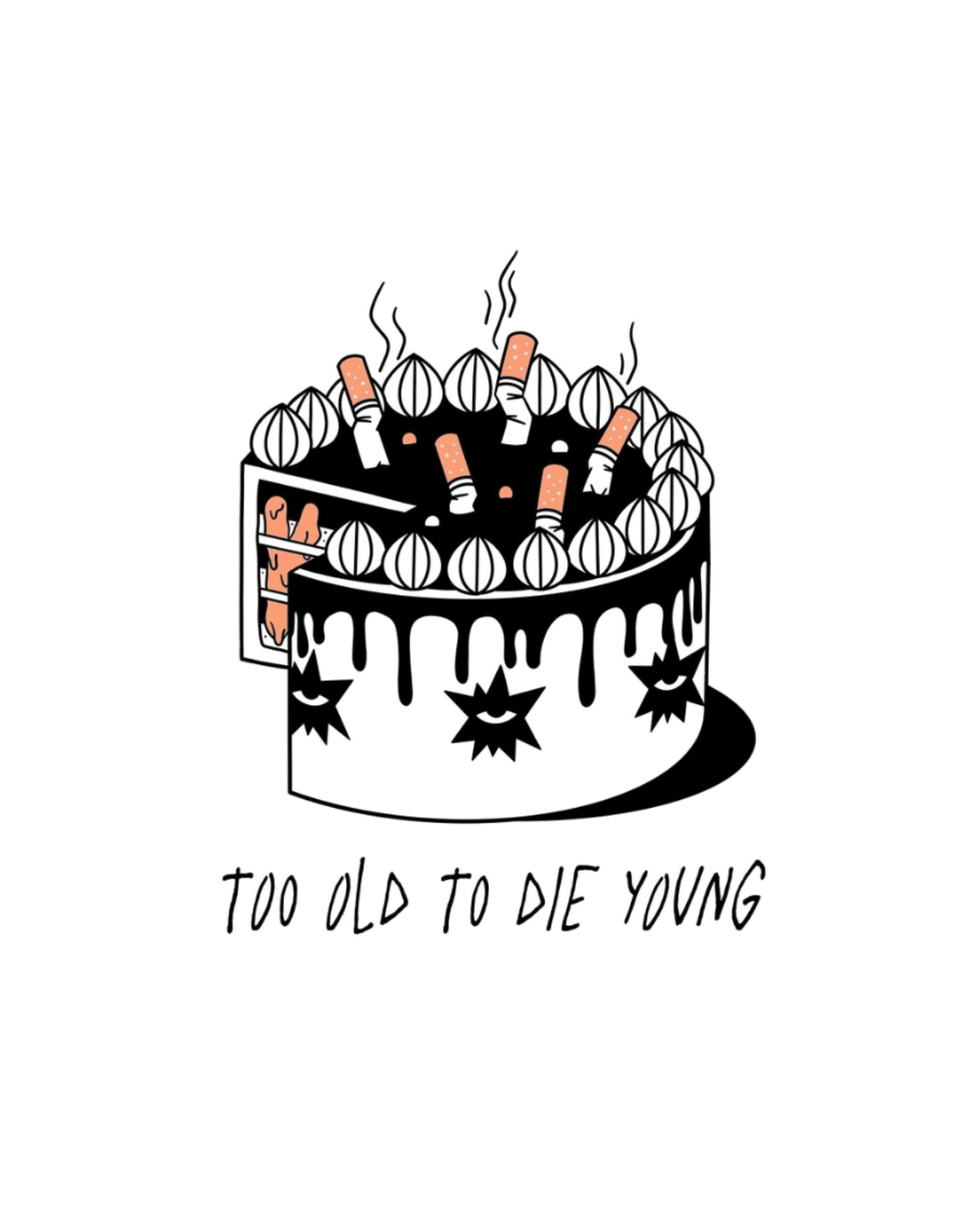 TOO OLD TO DIE YOUNG TEE - UNISEX TASARIM T-SHIRT - %100 COTTON