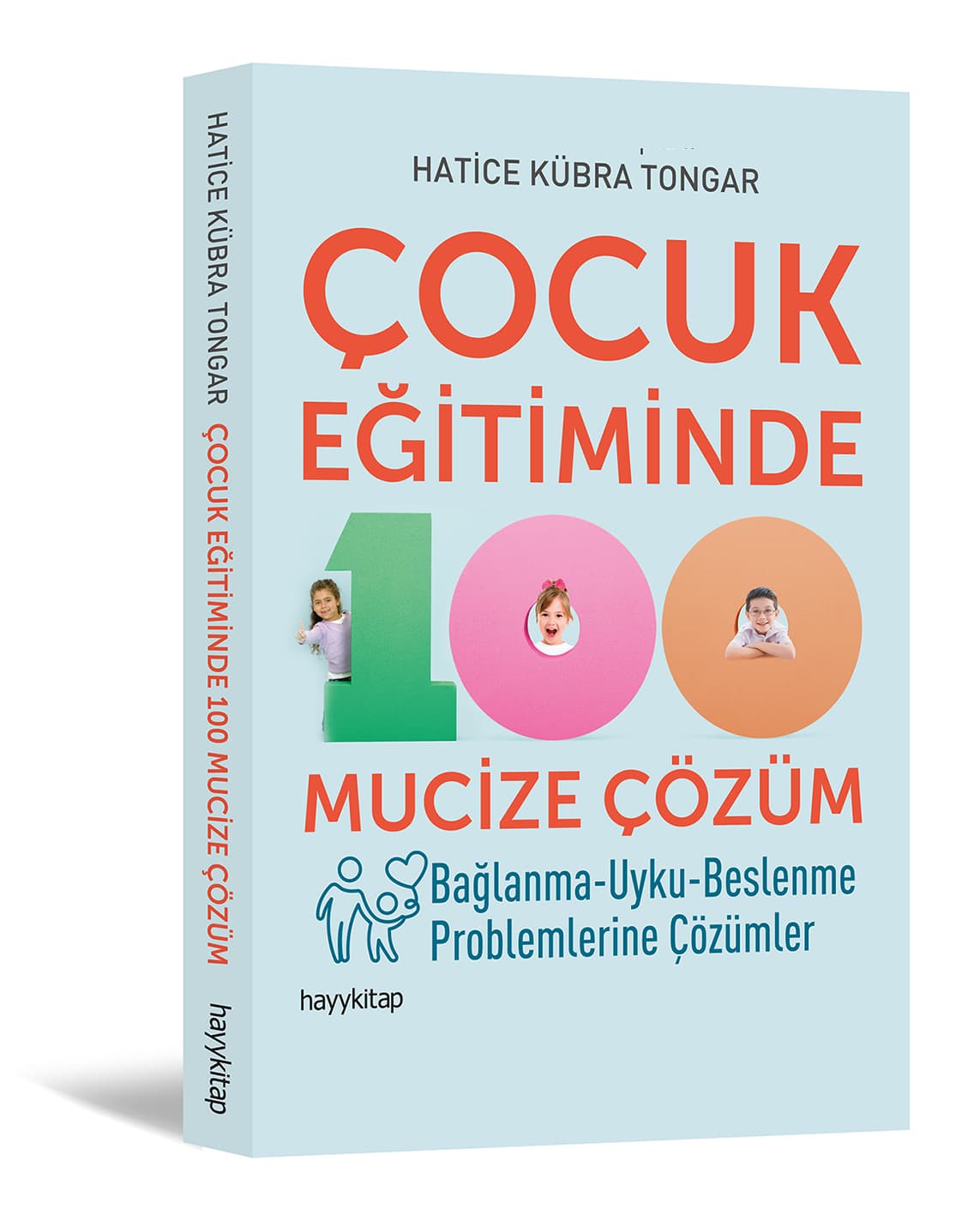 Çocuk Eğitiminde 100 Mucize Çözüm