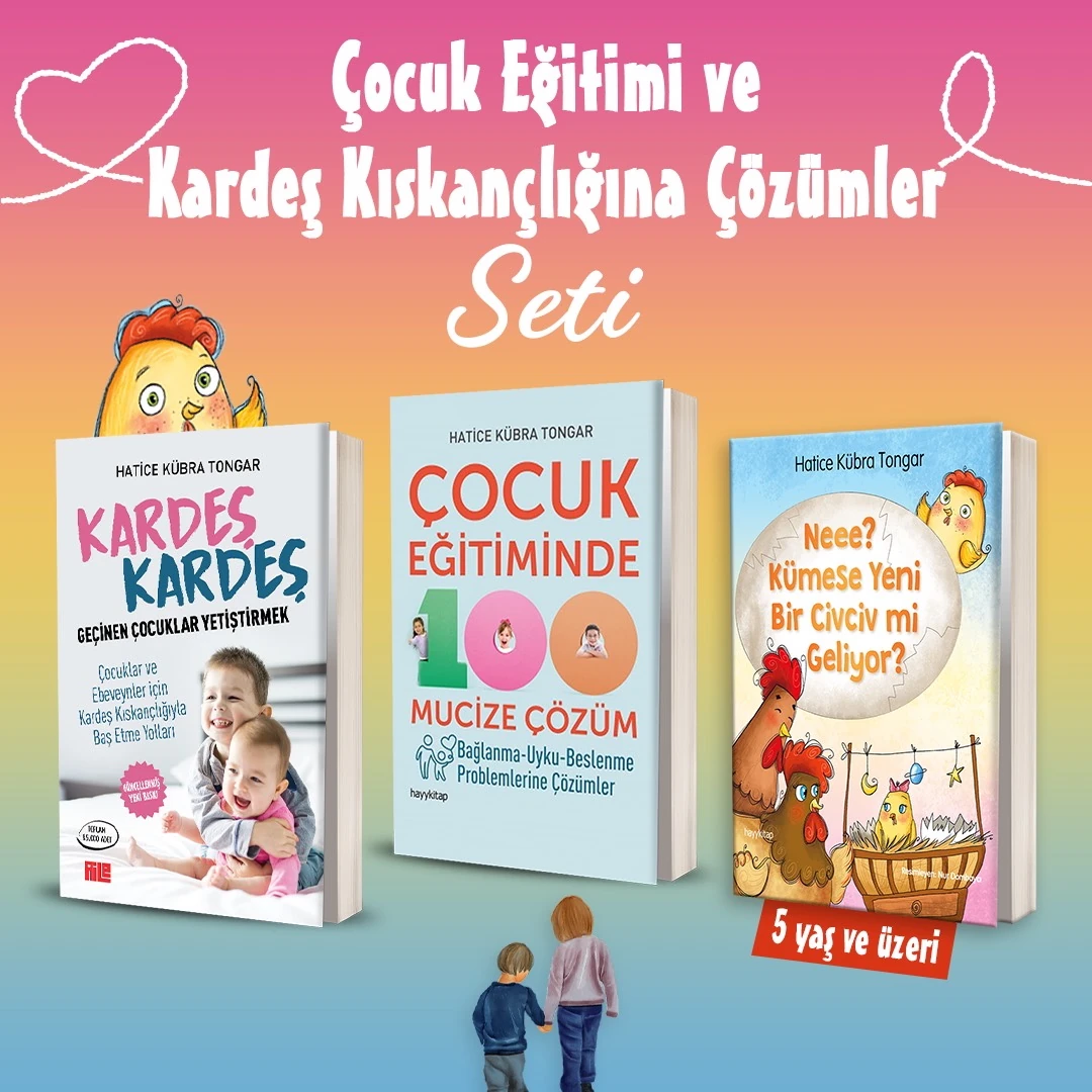 Çocuk Eğitimi ve Kardeş Kıskançlığına Çözümler Kitap Seti